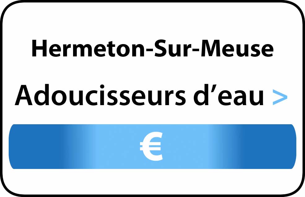 adoucisseur d'eau Hermeton-Sur-Meuse