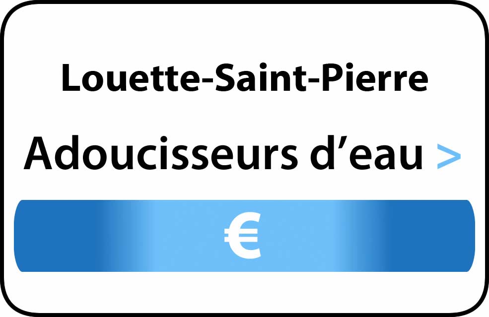 adoucisseur d'eau Louette-Saint-Pierre