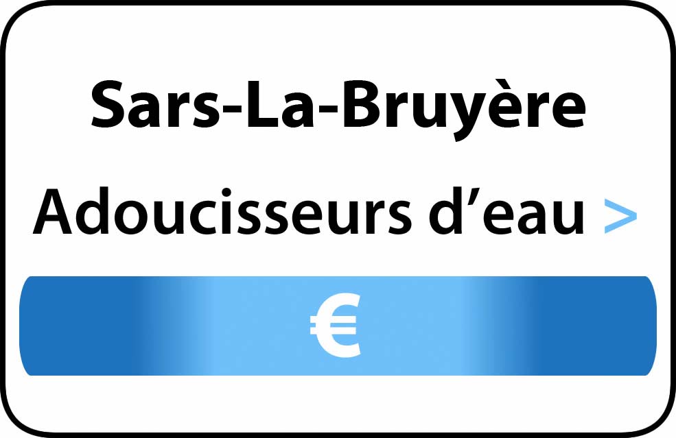 adoucisseur d'eau Sars-La-Bruyère